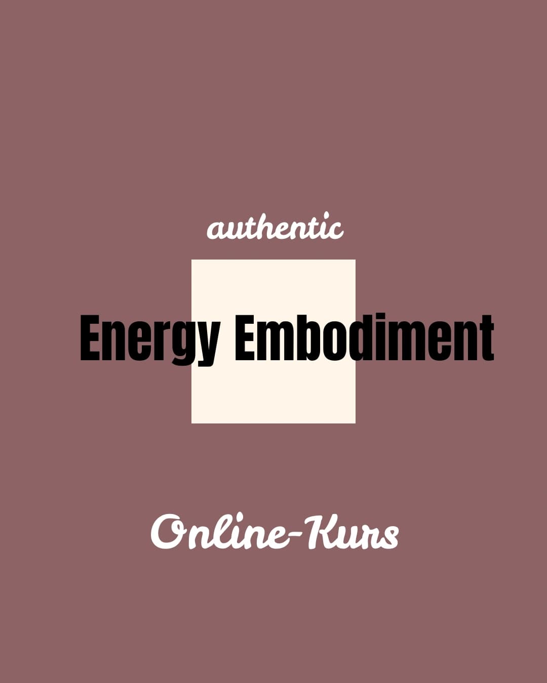 Authentic Energy Embodiment