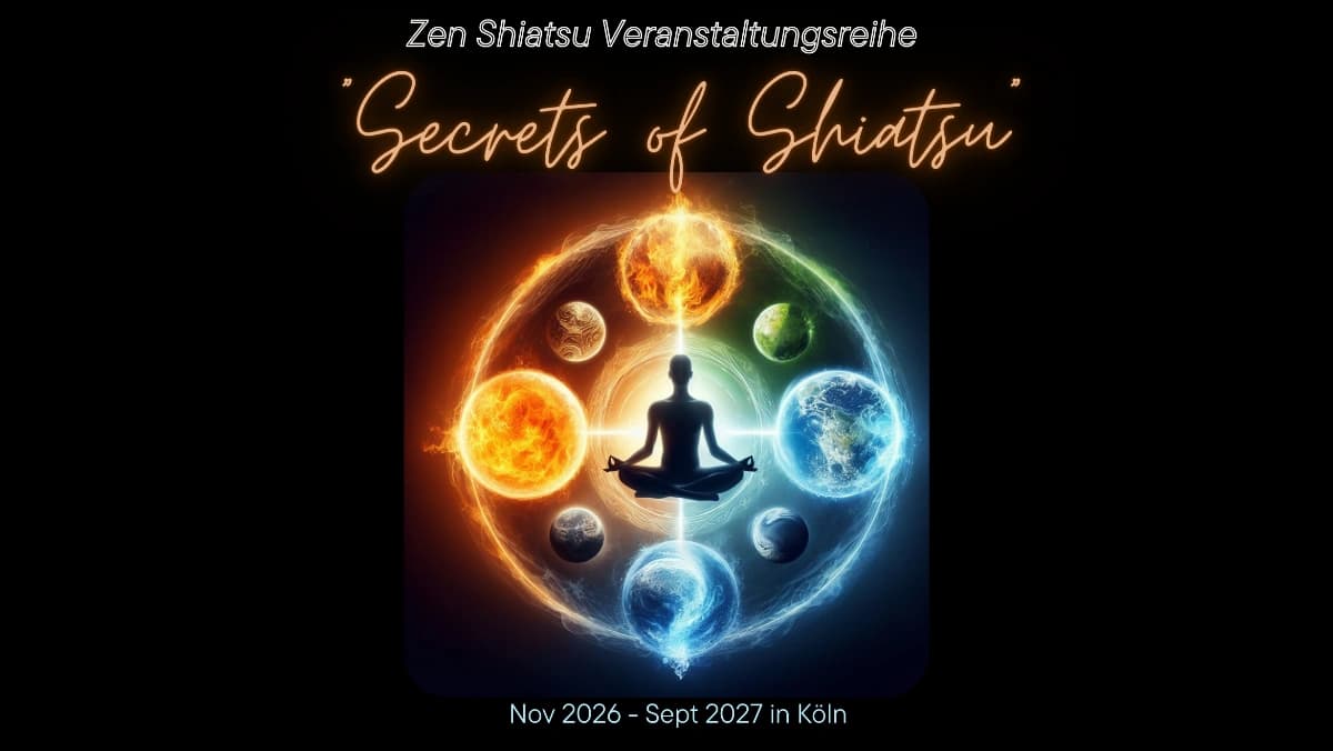 Secrets of Shiatsu - Zen-Shiatsu Grundausbildung 2026/27