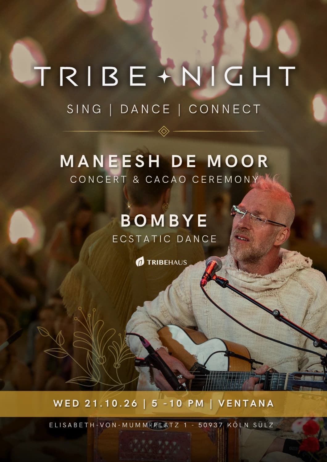 TRIBE ✦ NIGHT | Maneesh de Moor & DJ Bombye | Concert & Ecstatic Dance