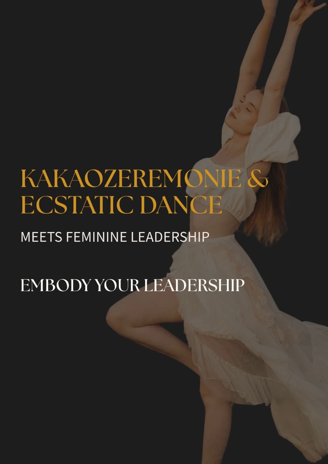 Embody your Leadership - Ecstatic Dance x Feminine Leadership